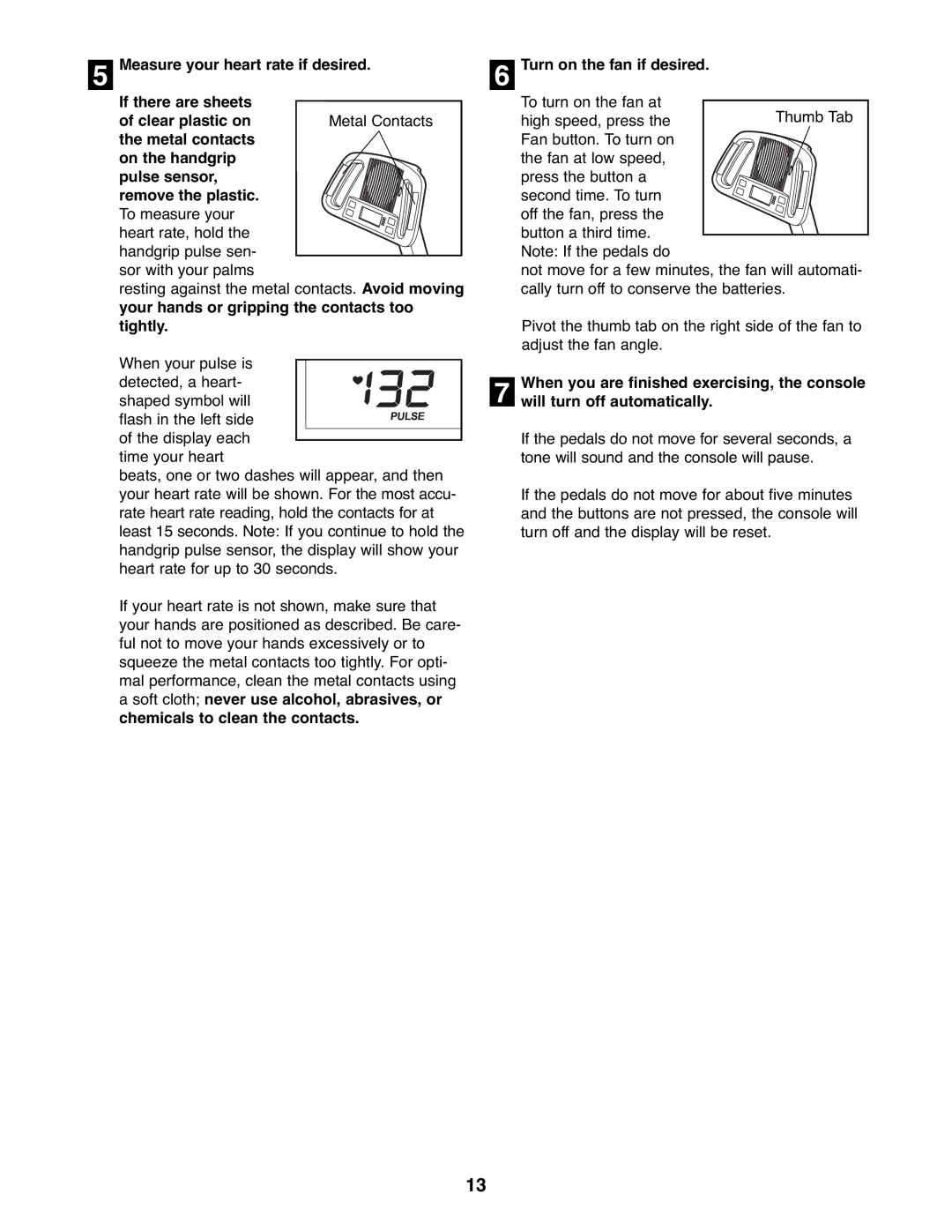 ProForm PFEX3096.0 user manual Turn on the fan if desired, Will turn off automatically 