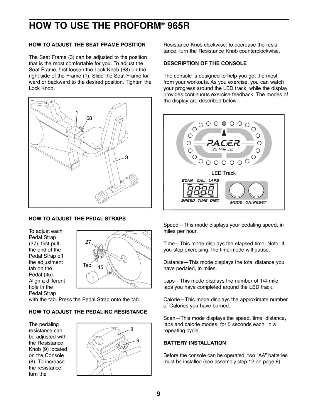 ProForm PFEX33790 user manual HOW to USE the PROFORM¨ 965R 