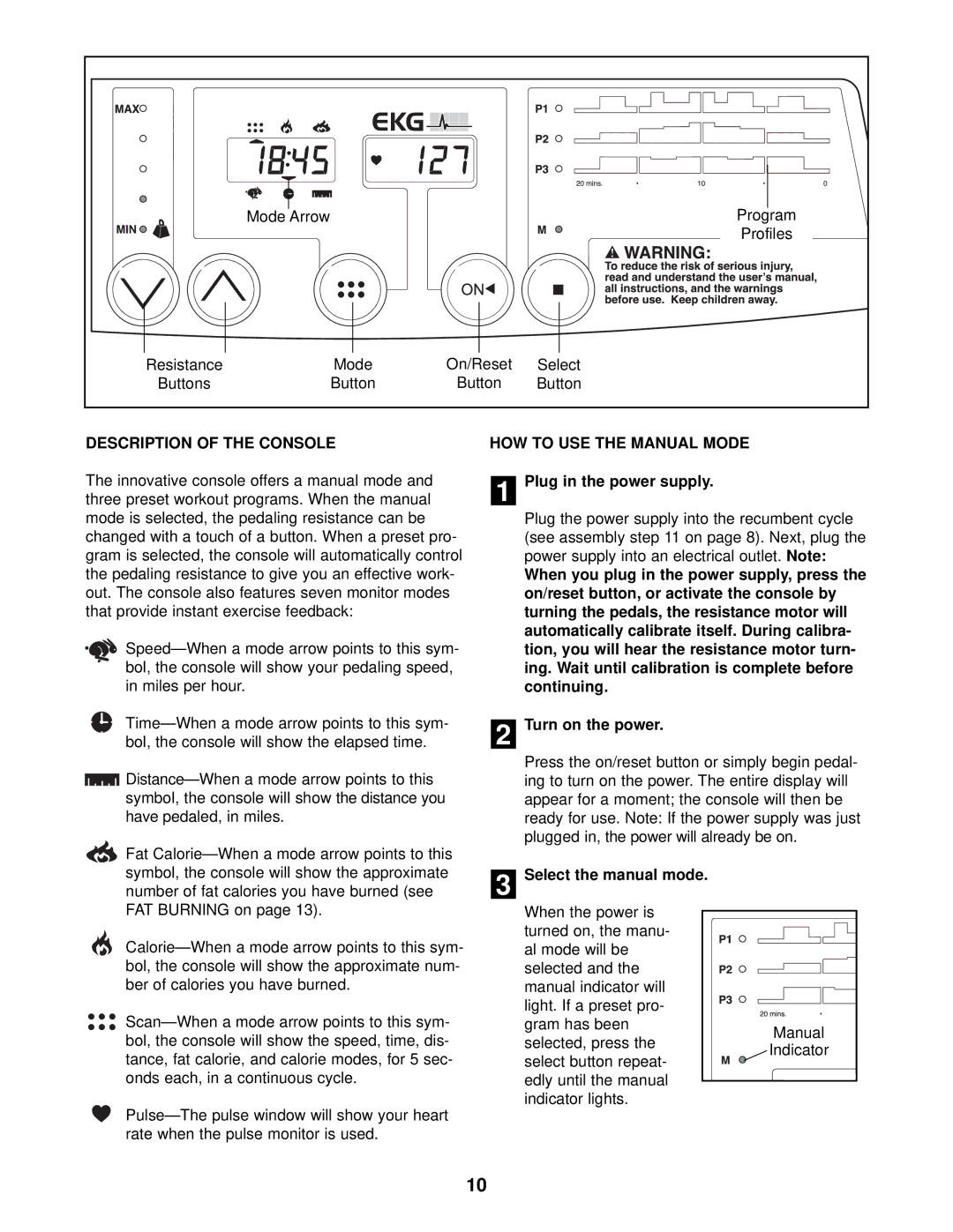 ProForm PFEX34310 Description of the Console, HOW to USE the Manual Mode, Plug in the power supply, Select the manual mode 