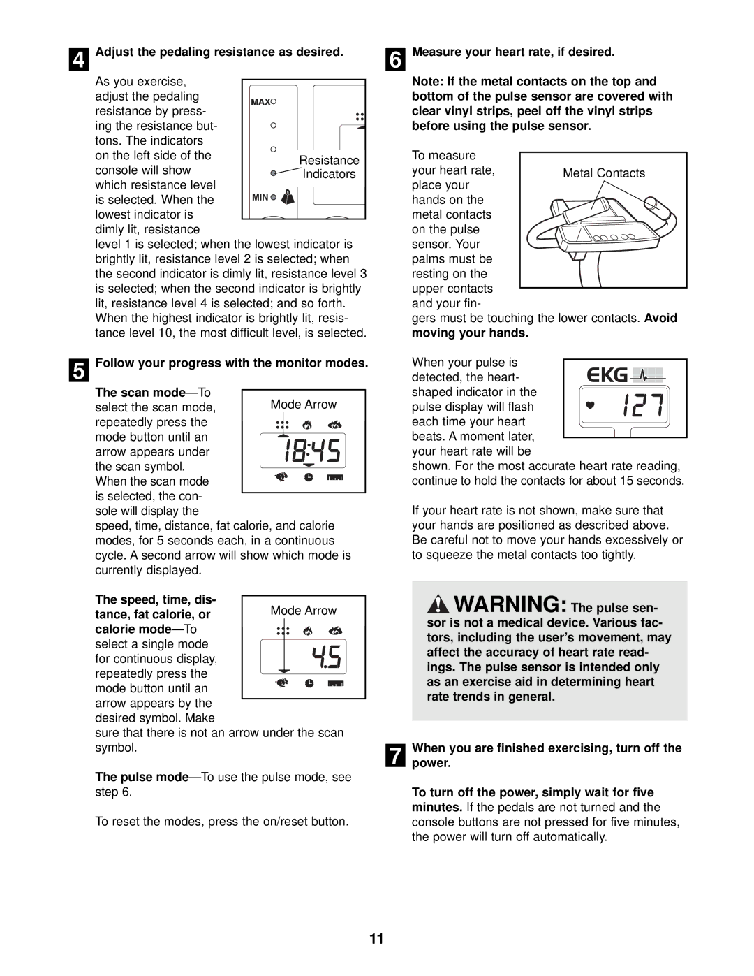 ProForm PFEX34310 user manual Adjust the pedaling resistance as desired, Measure your heart rate, if desired 