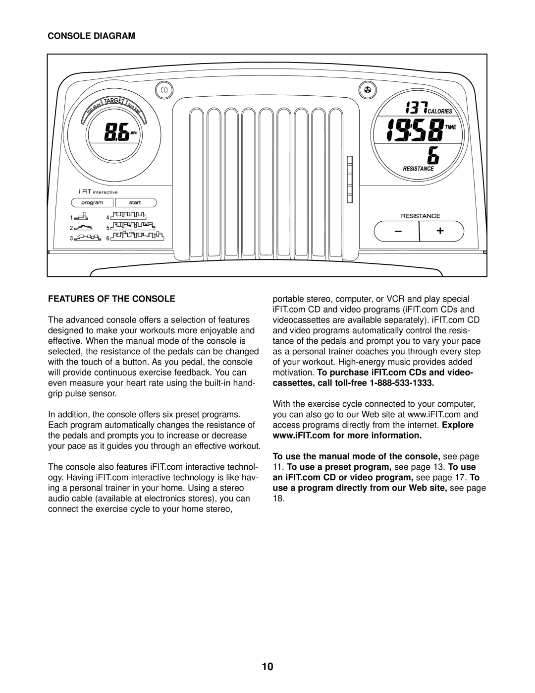 ProForm PFEX38440 user manual Console Diagram Features of the Console, To use the manual mode of the console, see 