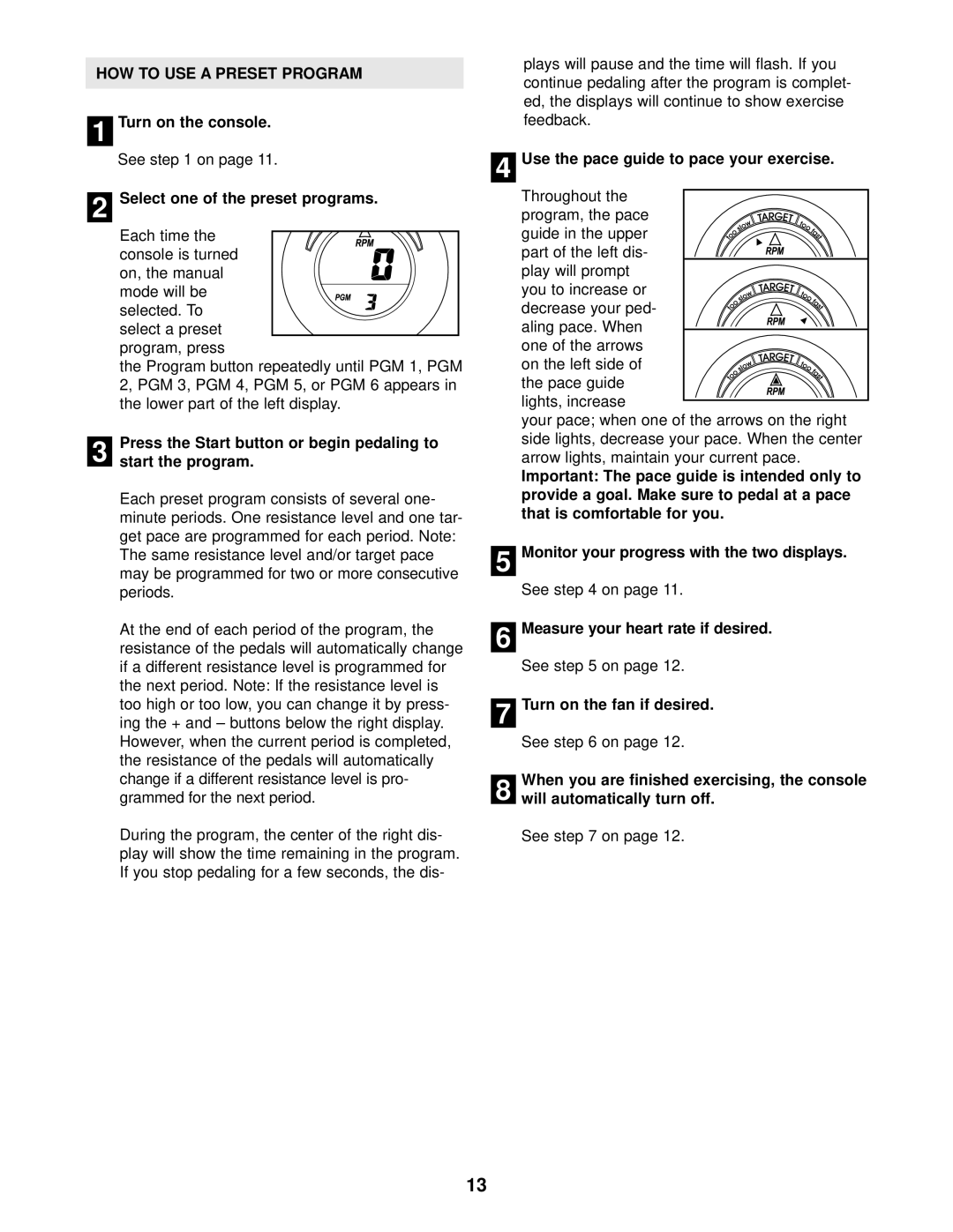 ProForm PFEX38440 HOW to USE a Preset Program, Select one of the preset programs, Use the pace guide to pace your exercise 