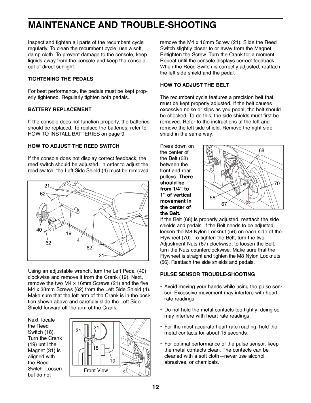 ProForm PFEX38491 user manual Maintenance and TROUBLE-SHOOTING 