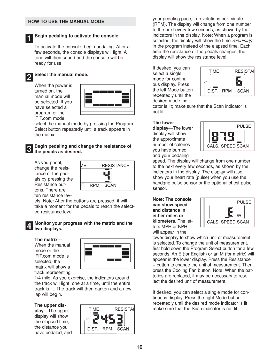 ProForm PFEX4986.0 user manual HOW to USE the Manual Mode 