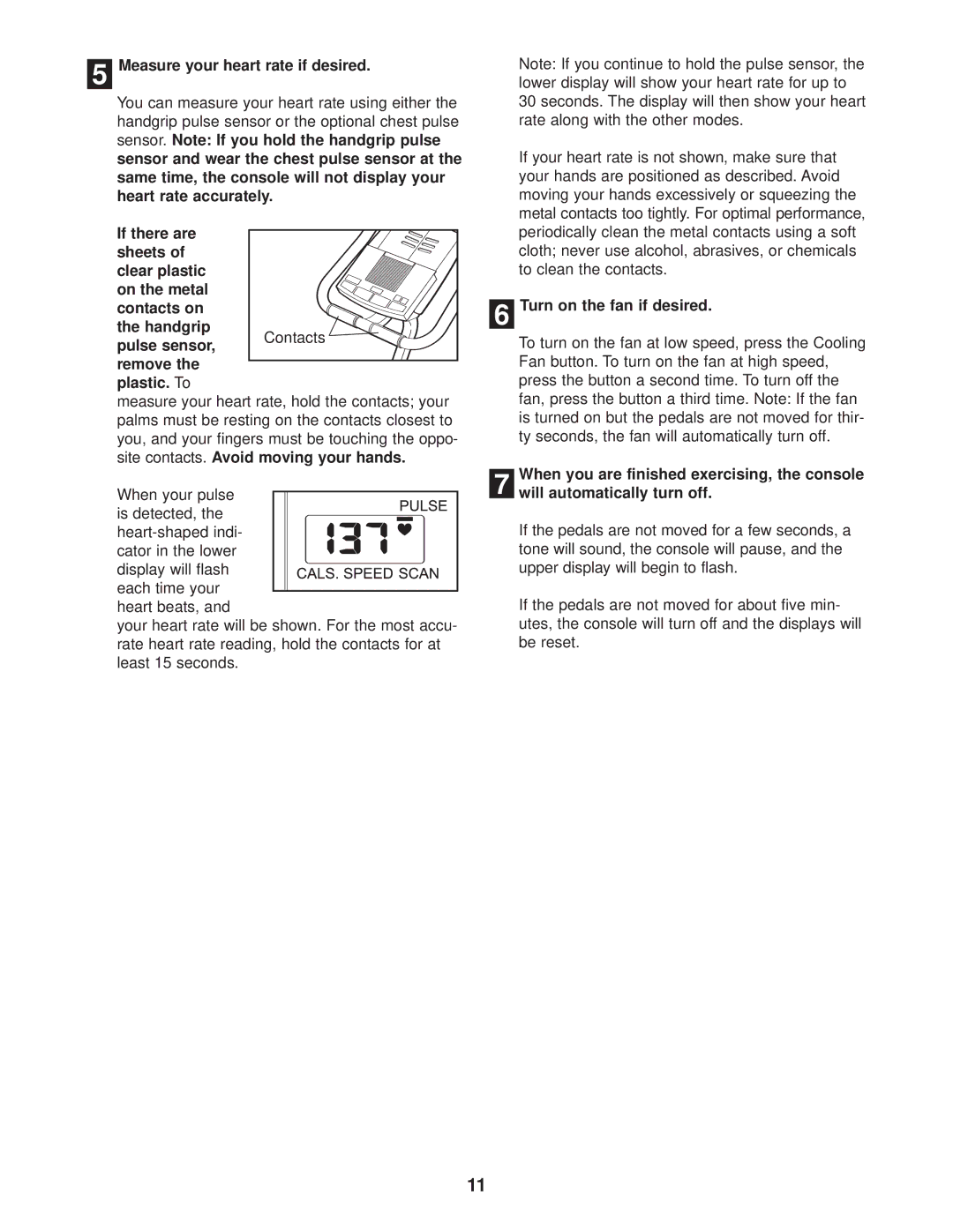 ProForm PFEX4986.0 user manual Measure your heart rate if desired, Turn on the fan if desired 