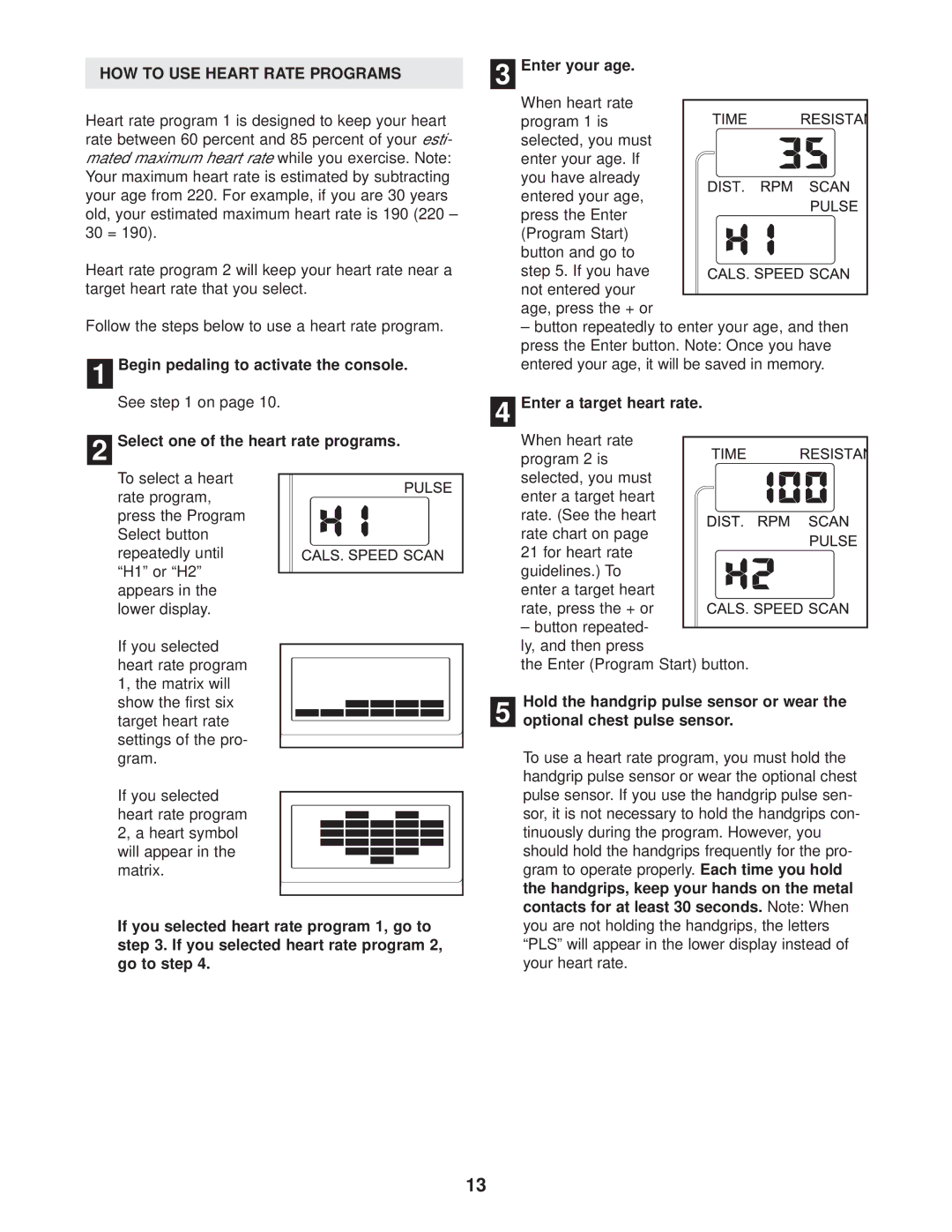 ProForm PFEX4986.0 HOW to USE Heart Rate Programs, Select one of the heart rate programs, Enter a target heart rate 