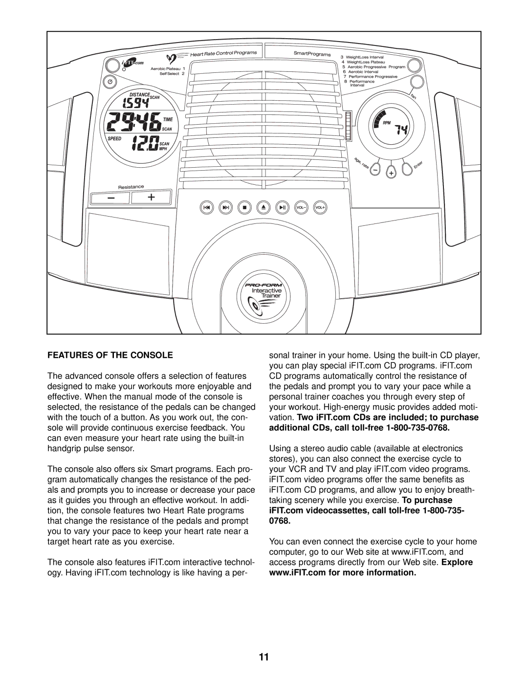 ProForm PFEX59030 user manual Features of the Console 