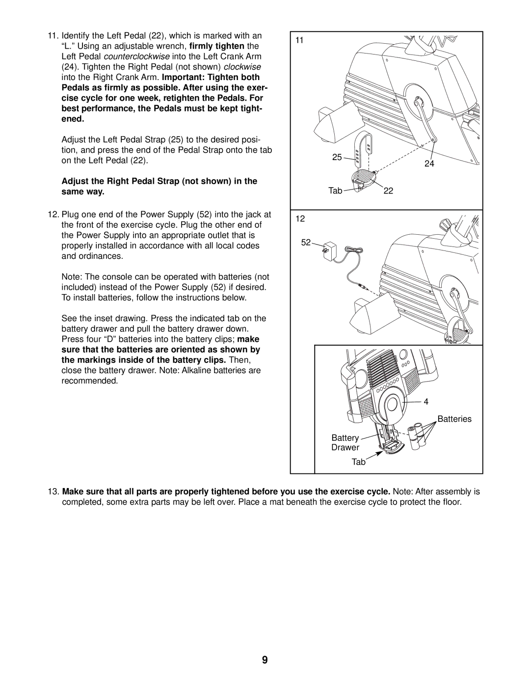 ProForm PFEX59030 user manual Adjust the Right Pedal Strap not shown in the same way 