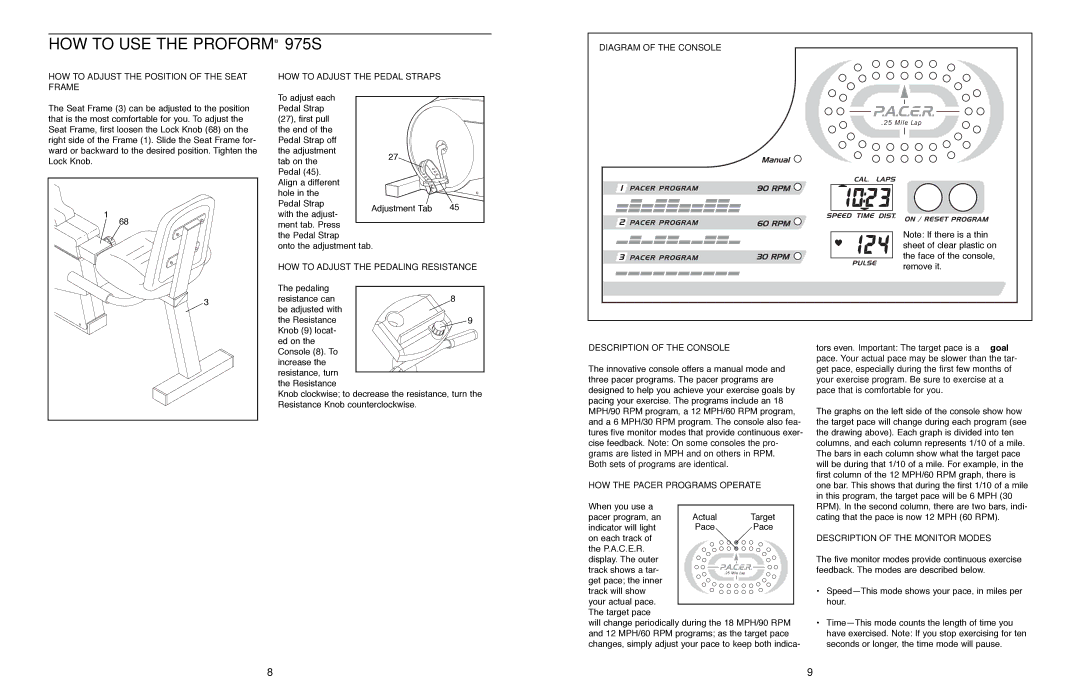 ProForm PFEX97571 user manual HOW to USE the PROFORM¨ 975S 