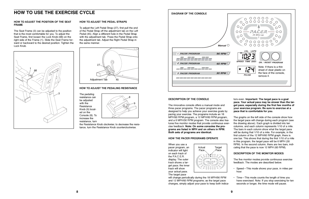 ProForm PFEX97573 user manual HOW to USE the Exercise Cycle 