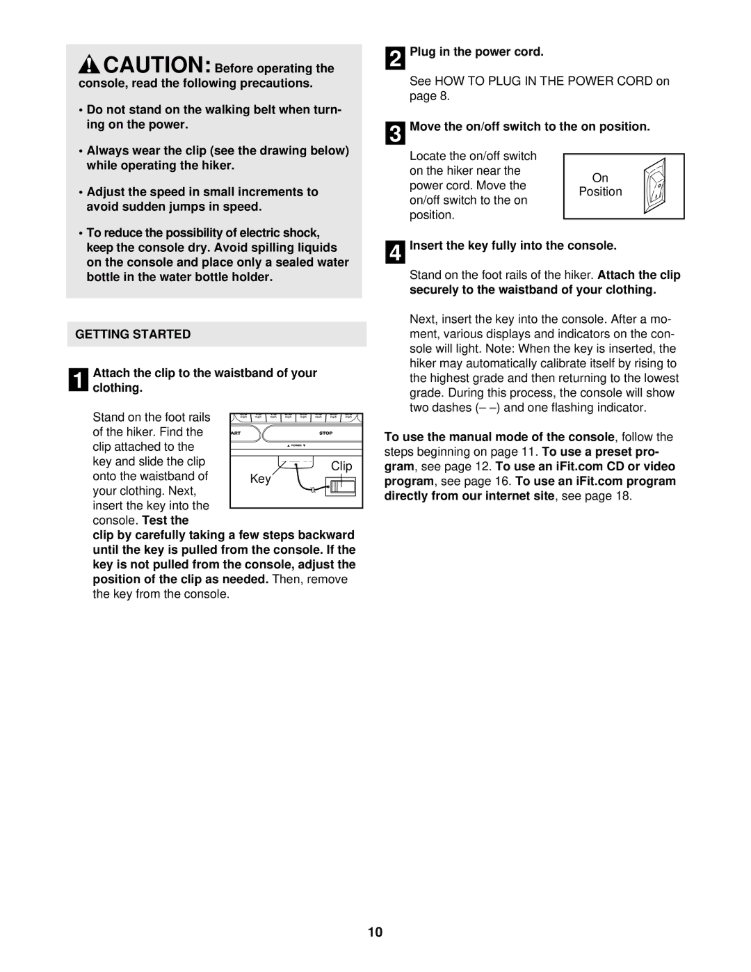 ProForm PFHK99900 user manual Getting Started, Attach the clip to the waistband of your clothing 