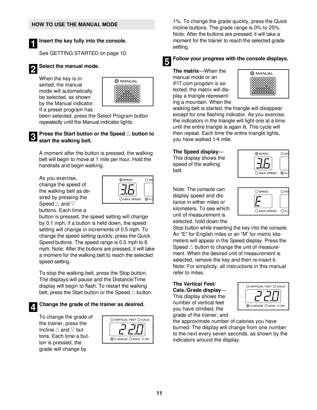 ProForm PFHK99902 user manual HOW to USE the Manual Mode 