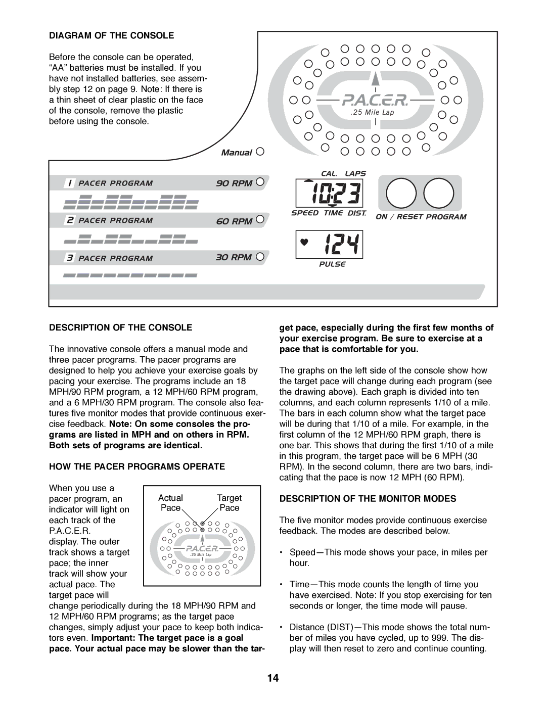 ProForm PFRX35390 user manual Diagram of the Console, Description of the Console, HOW the Pacer Programs Operate 