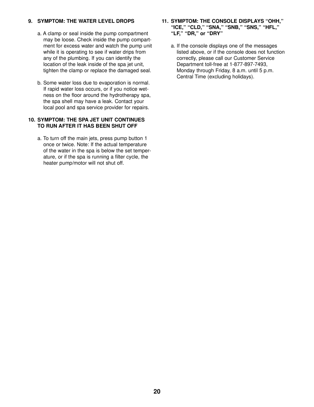 ProForm PFSB73930 user manual Symptom the Water Level Drops 