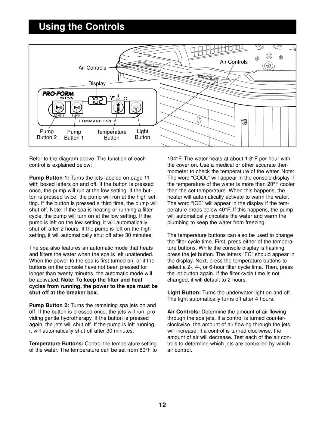 ProForm PFSW73900, PFSB73900, PFSG73900, PFSW73900, PFSB73900, PFG73900 user manual Using the Controls 