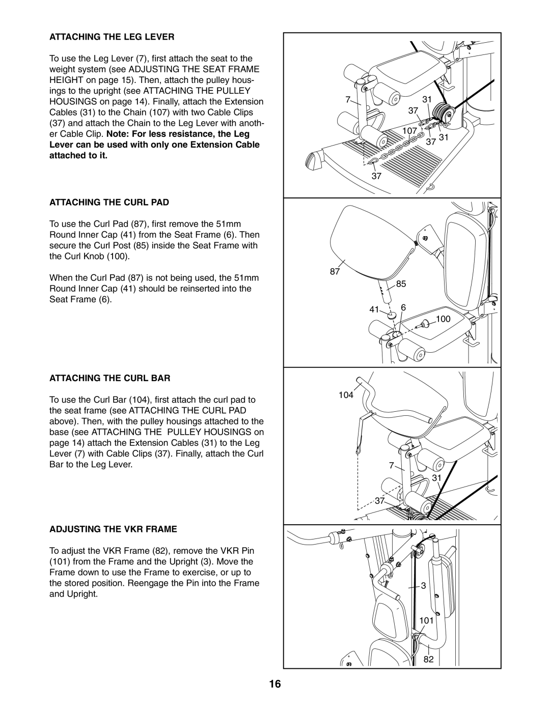 ProForm PFSY3415.0 Attaching the LEG Lever, Attaching the Curl PAD, Attaching the Curl BAR, Adjusting the VKR Frame 