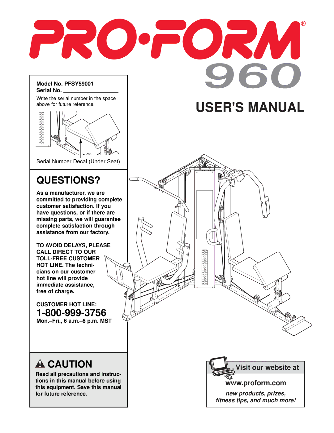 ProForm user manual Questions?, Model No. PFSY59001 Serial No, Customer HOT Line 