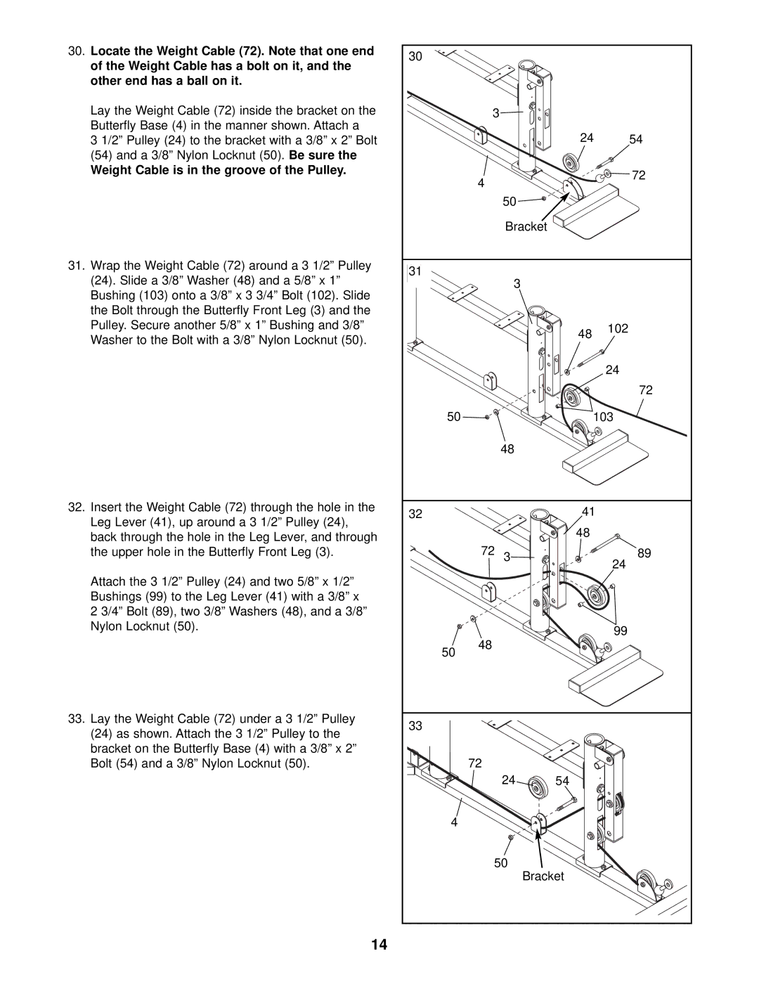 ProForm PFSY59001 user manual Weight Cable is in the groove of the Pulley 