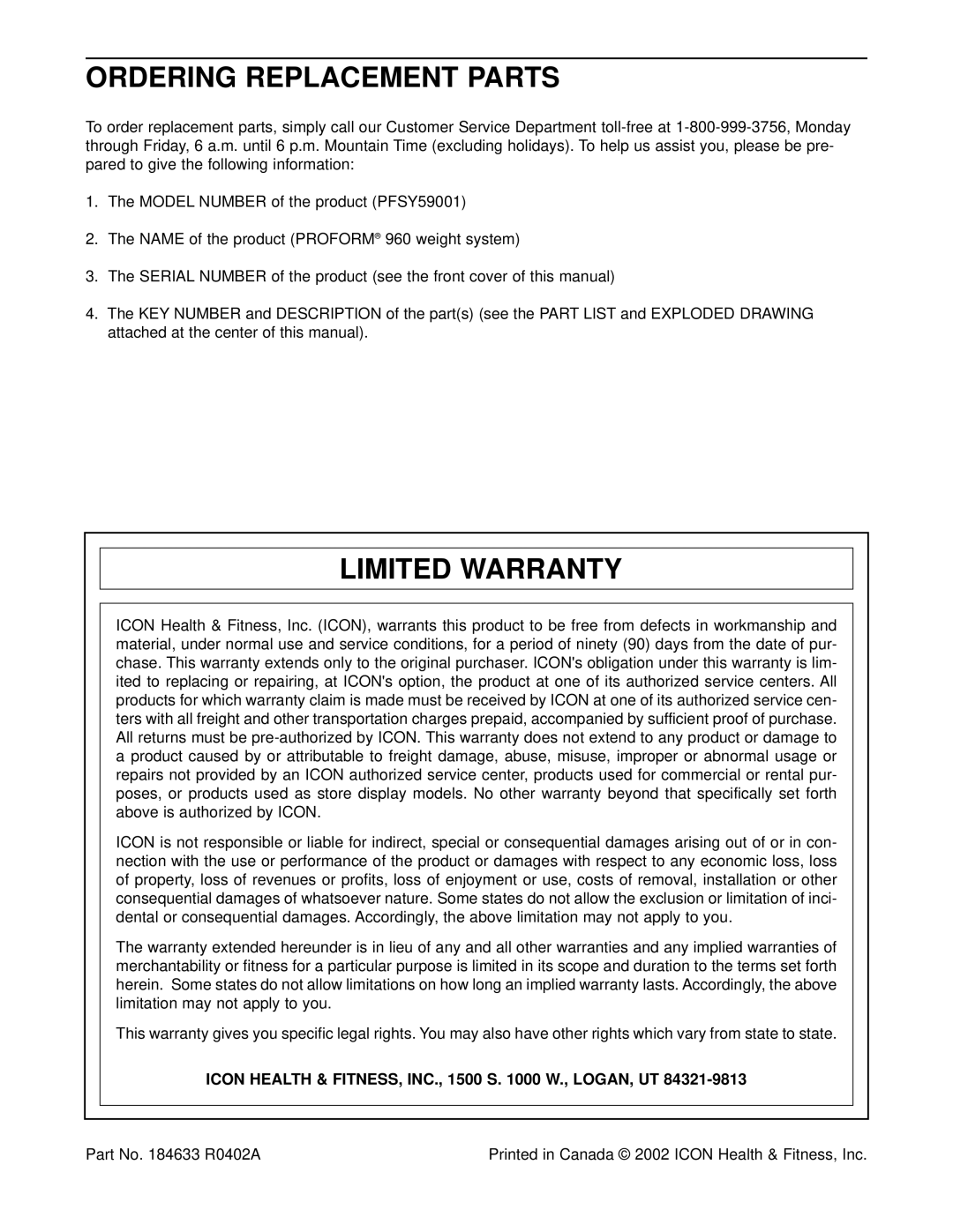 ProForm PFSY59001 Ordering Replacement Parts, Limited Warranty, Icon Health & FITNESS, INC., 1500 S W., LOGAN, UT 