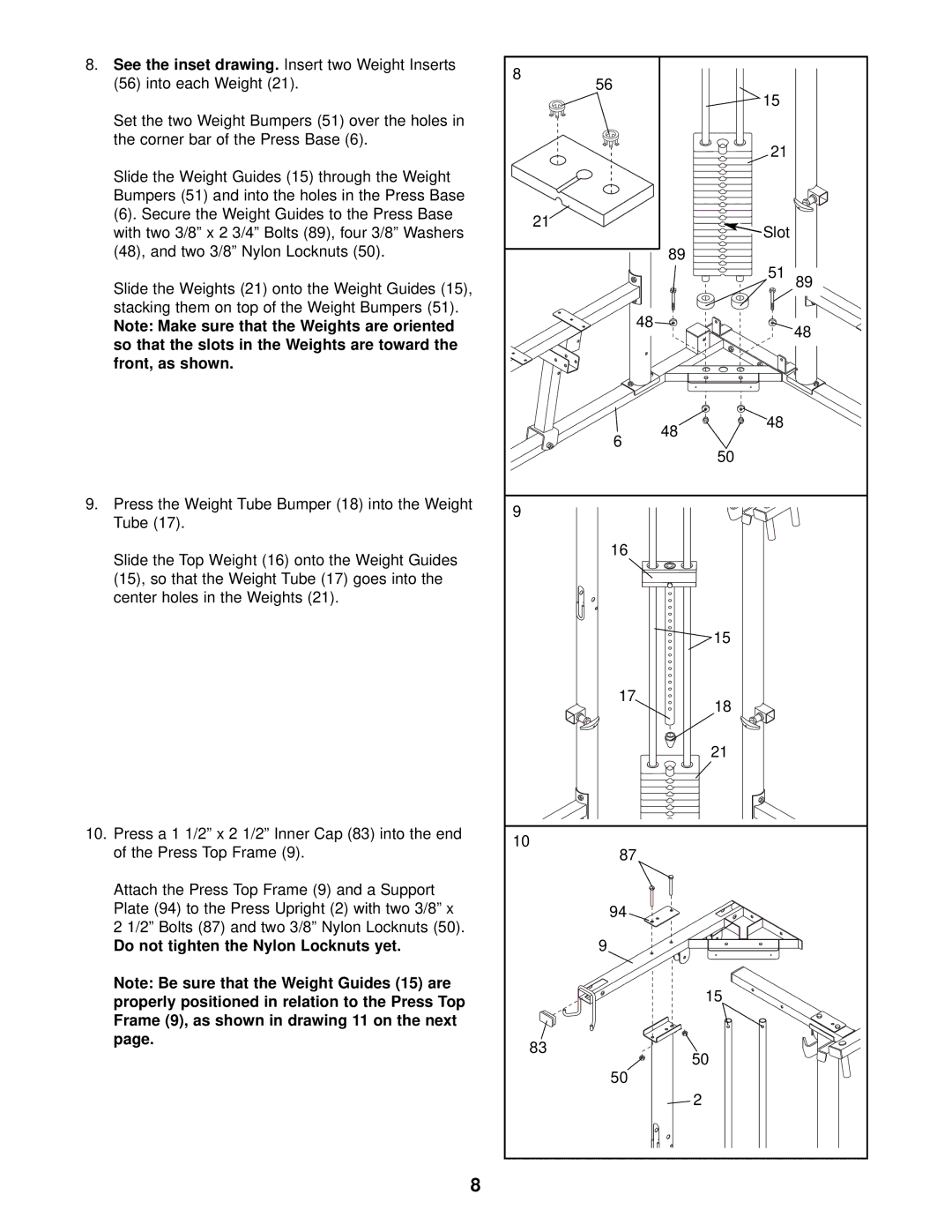 ProForm PFSY59001 user manual Do not tighten the Nylon Locknuts yet 