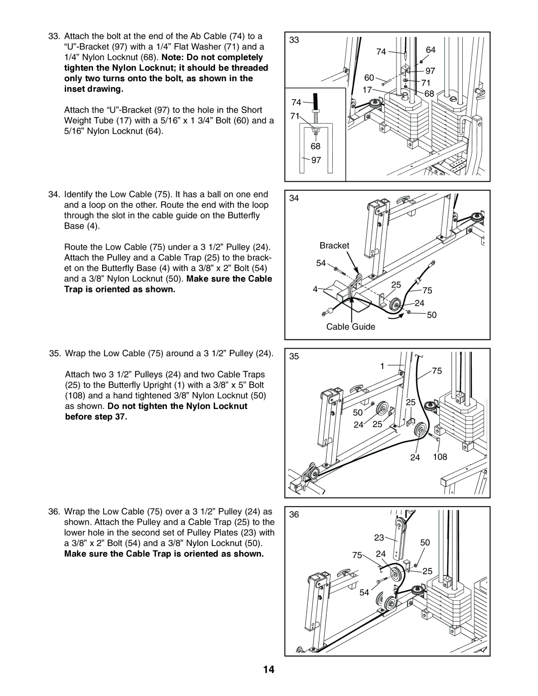 ProForm PFSY74490 user manual Trap is oriented as shown 