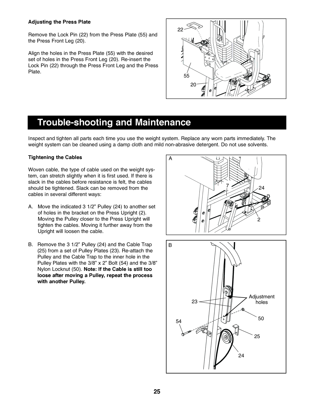 ProForm PFSY74490 user manual Trouble-shooting and Maintenance, Adjusting the Press Plate, Tightening the Cables 