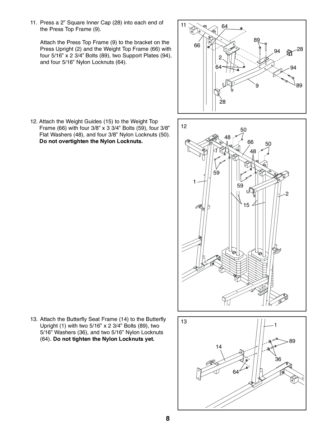 ProForm PFSY74490 user manual Do not overtighten the Nylon Locknuts 