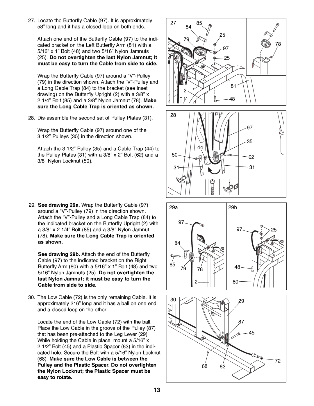 ProForm PFSY92080 manual Make sure the Long Cable Trap is oriented as shown 