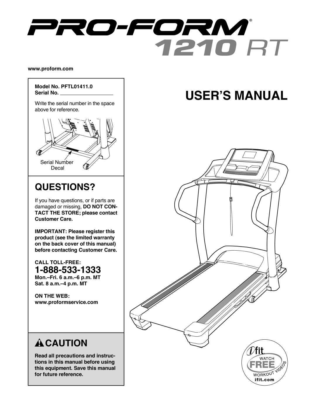 ProForm warranty Questions?, Model No. PFTL01411.0 Serial No, Mon.-Fri a.m.-6 p.m. MT Sat a.m.-4 p.m. MT, On the WEB 