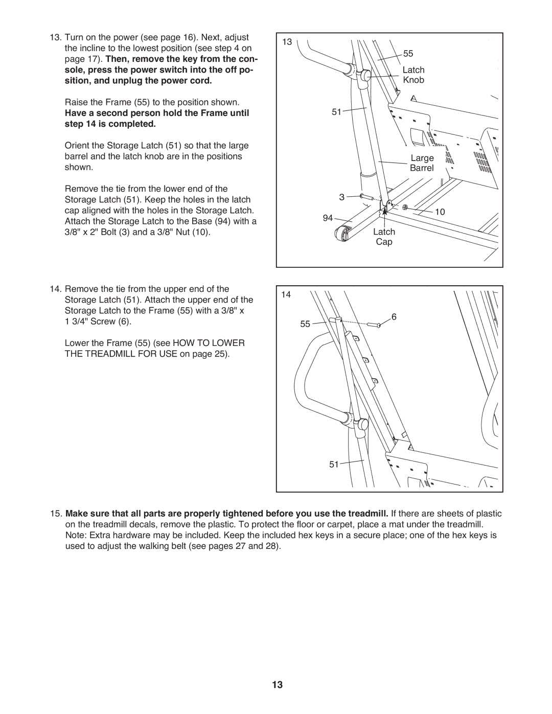 ProForm PFTL01411.0 warranty Have a second person hold the Frame until is completed 