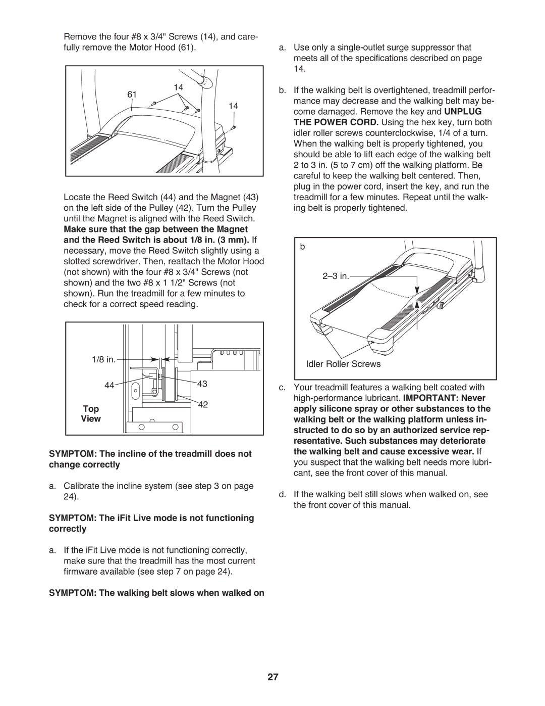 ProForm PFTL01411.0 Symptom The iFit Live mode is not functioning correctly, Symptom The walking belt slows when walked on 