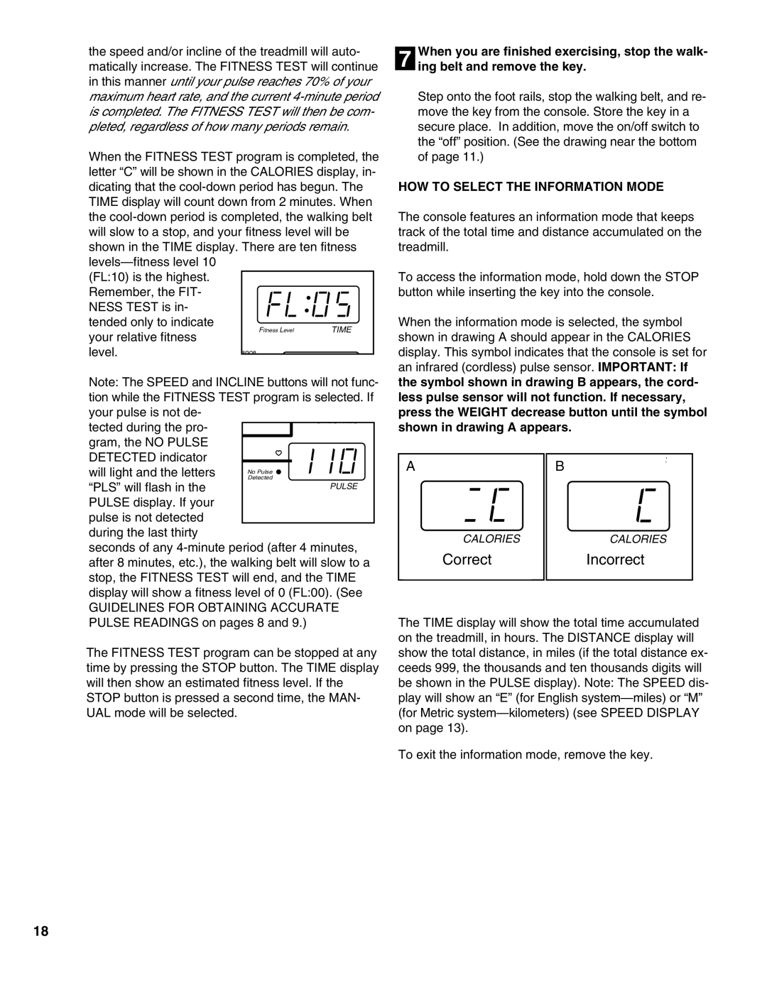 ProForm PFTL05050 user manual Correct Incorrect, HOW to Select the Information Mode 