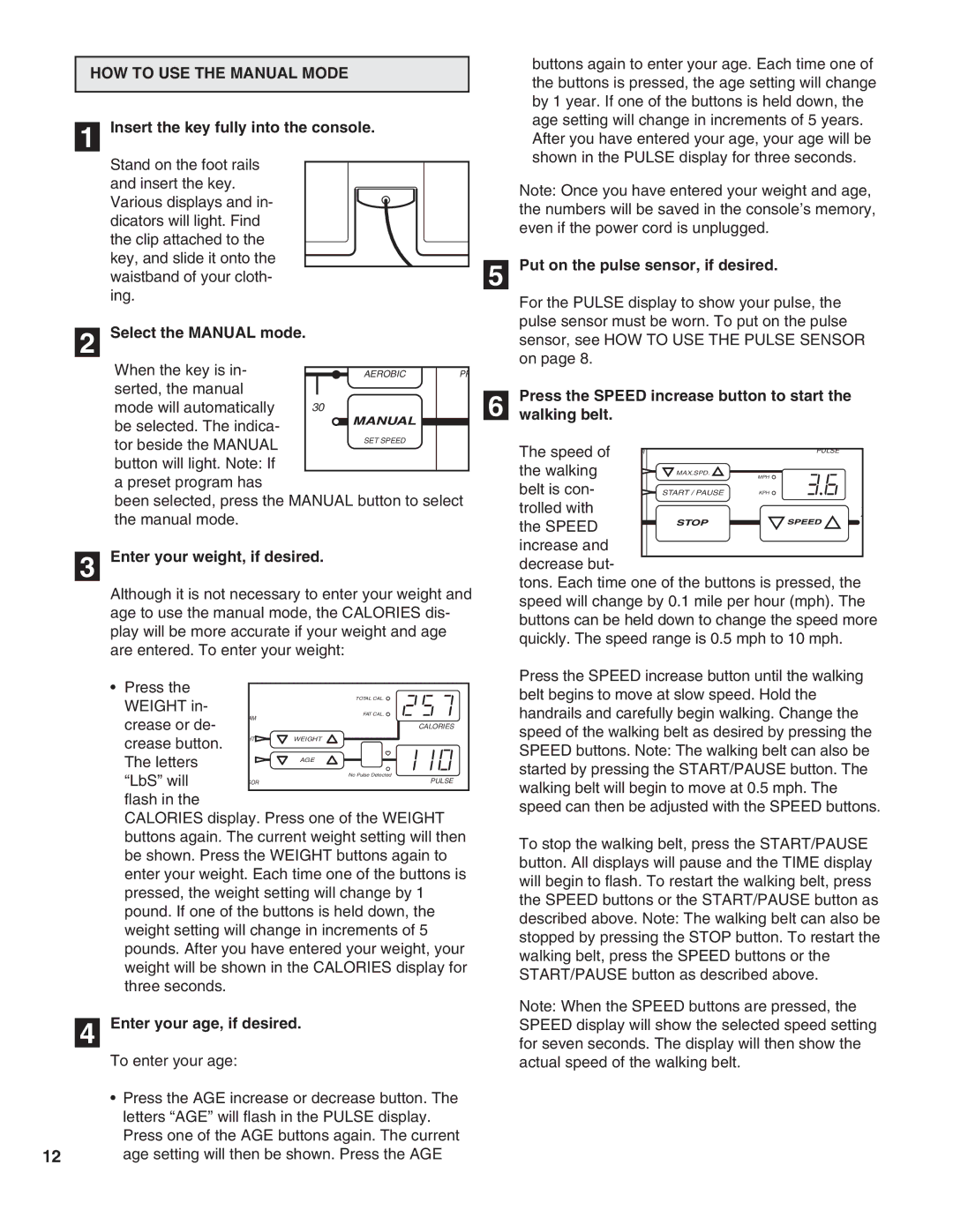 ProForm PFTL05051 user manual HOW to USE the Manual Mode 