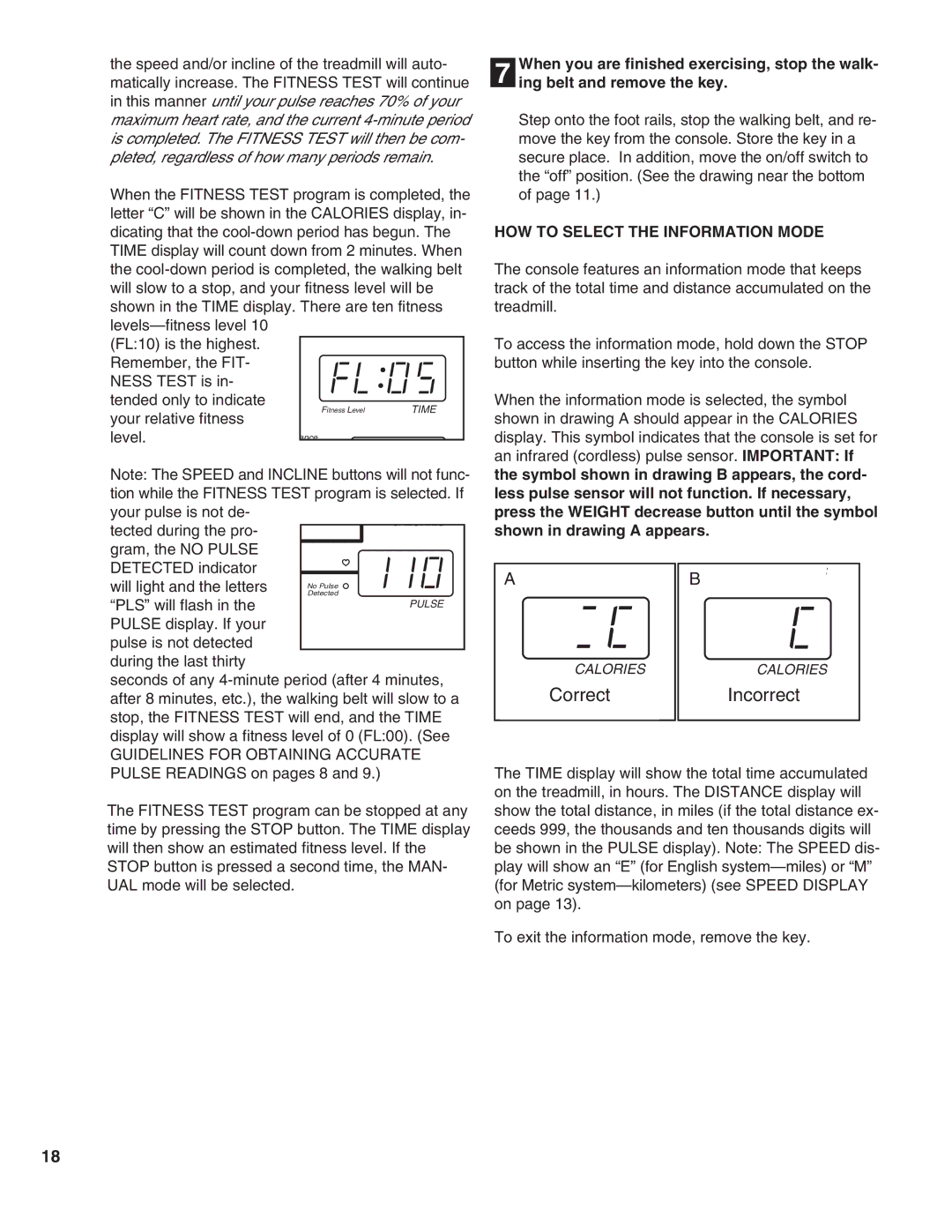 ProForm PFTL05051 user manual Correct Incorrect, HOW to Select the Information Mode 