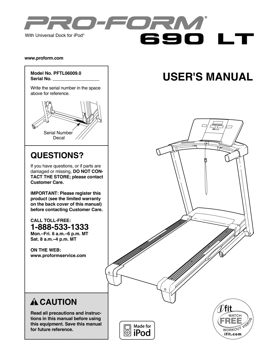 ProForm user manual Questions?, Model No. PFTL06009.0 Serial No, Mon.-Fri a.m.-6 p.m. MT Sat a.m.-4 p.m. MT, On the WEB 