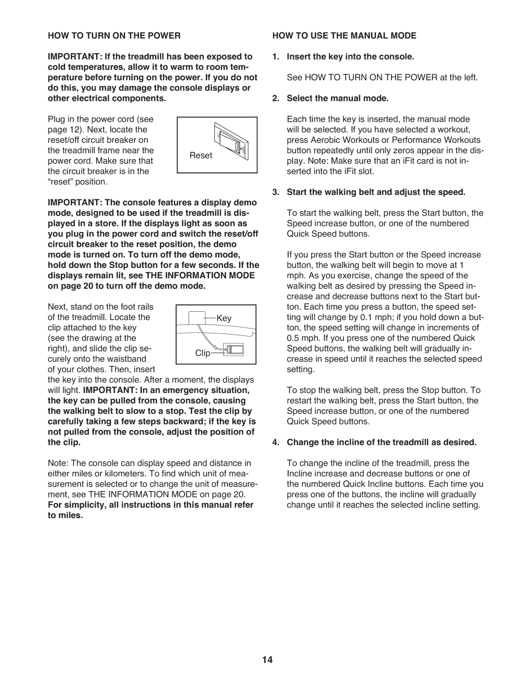 ProForm PFTL06009.0 user manual HOW to Turn on the Power, HOW to USE the Manual Mode 