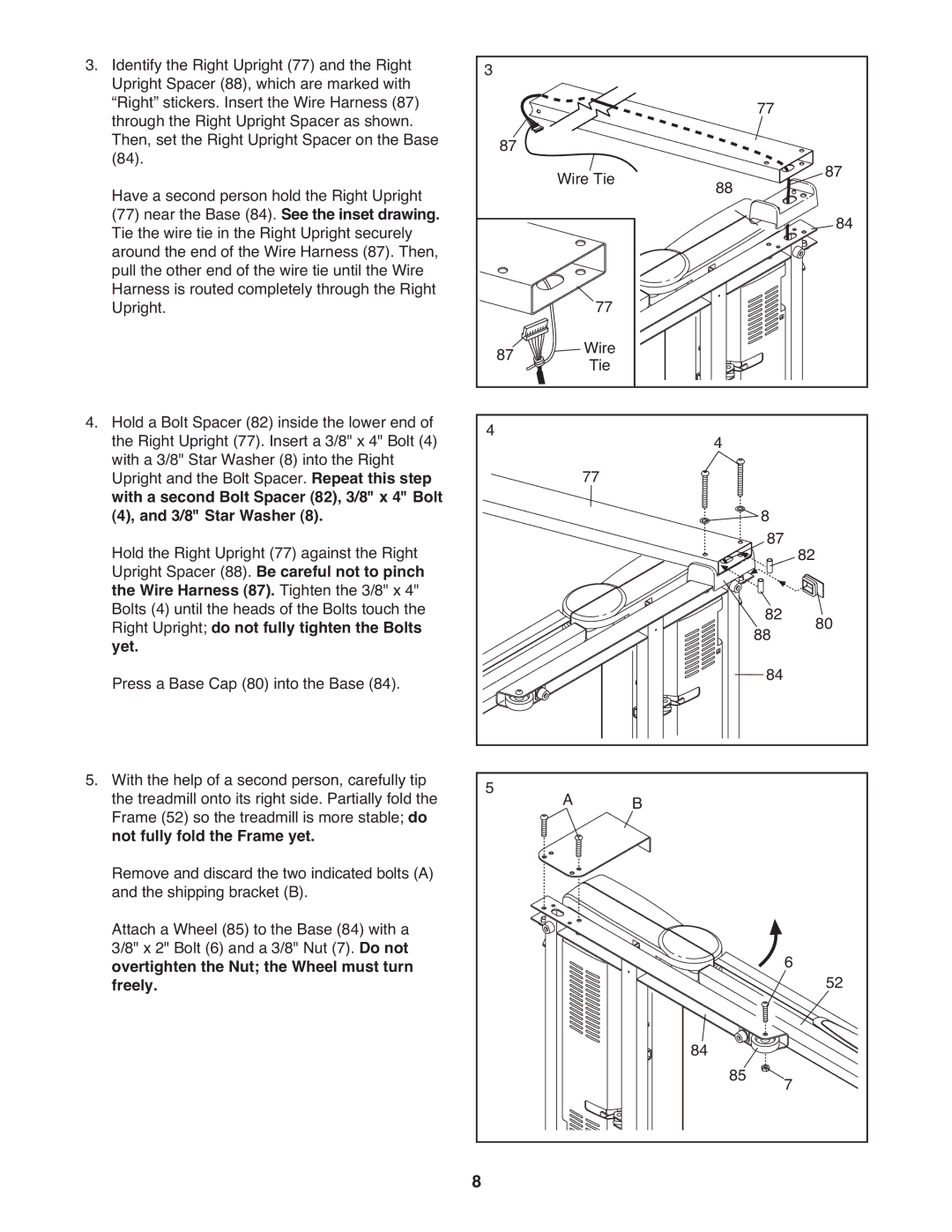 ProForm PFTL06009.0 user manual With a second Bolt Spacer 82, 3/8 x 4 Bolt, 3/8 Star Washer, Not fully fold the Frame yet 