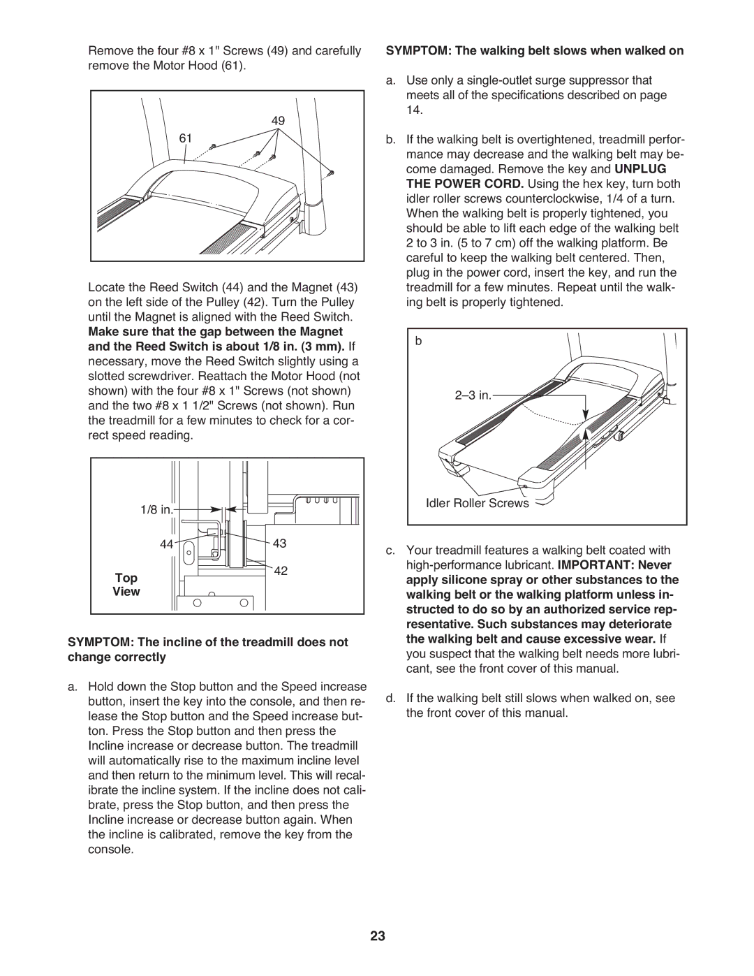 ProForm PFTL06711.0 warranty Symptom The walking belt slows when walked on, Apply silicone spray or other substances to 