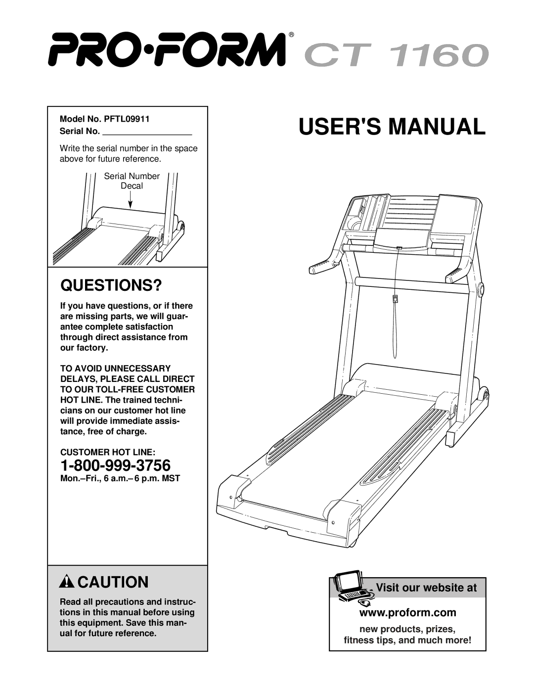 ProForm user manual Questions?, Model No. PFTL09911 Serial No, Customer HOT Line 