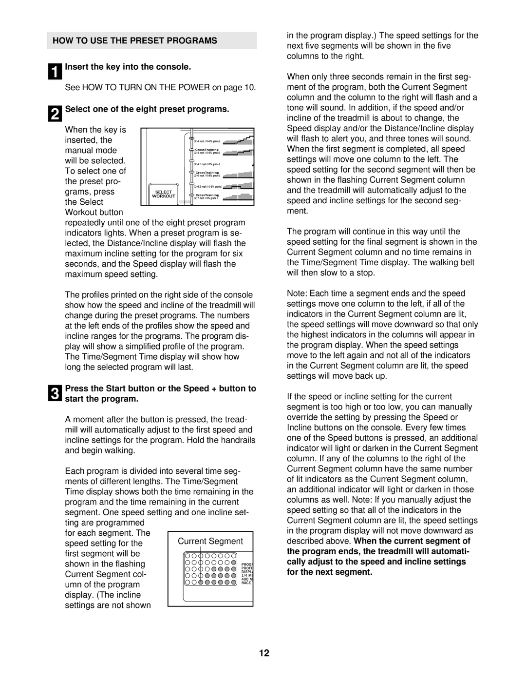 ProForm PFTL09911 user manual HOW to USE the Preset Programs, Select one of the eight preset programs 