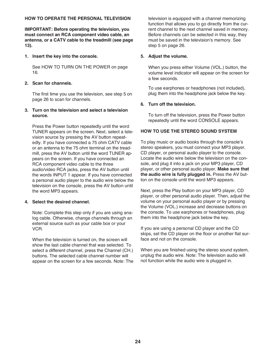 ProForm pftl101110.0 user manual HOW to USE the Stereo Sound System 