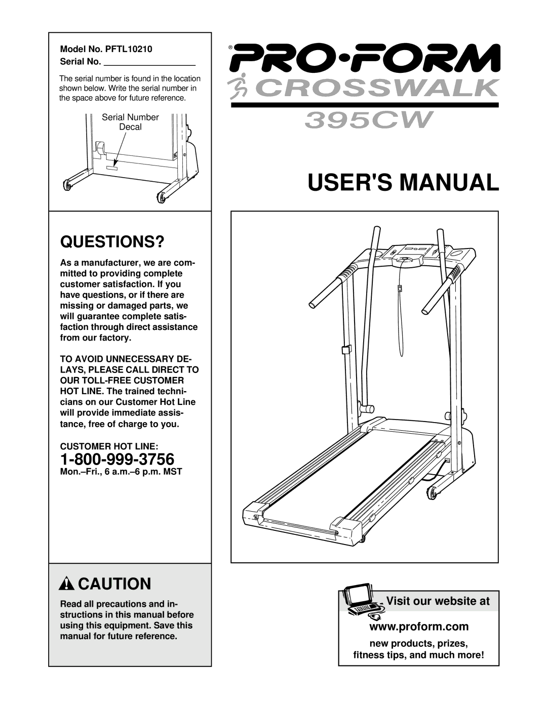 ProForm user manual Questions?, Model No. PFTL10210 Serial No, Customer HOT Line 