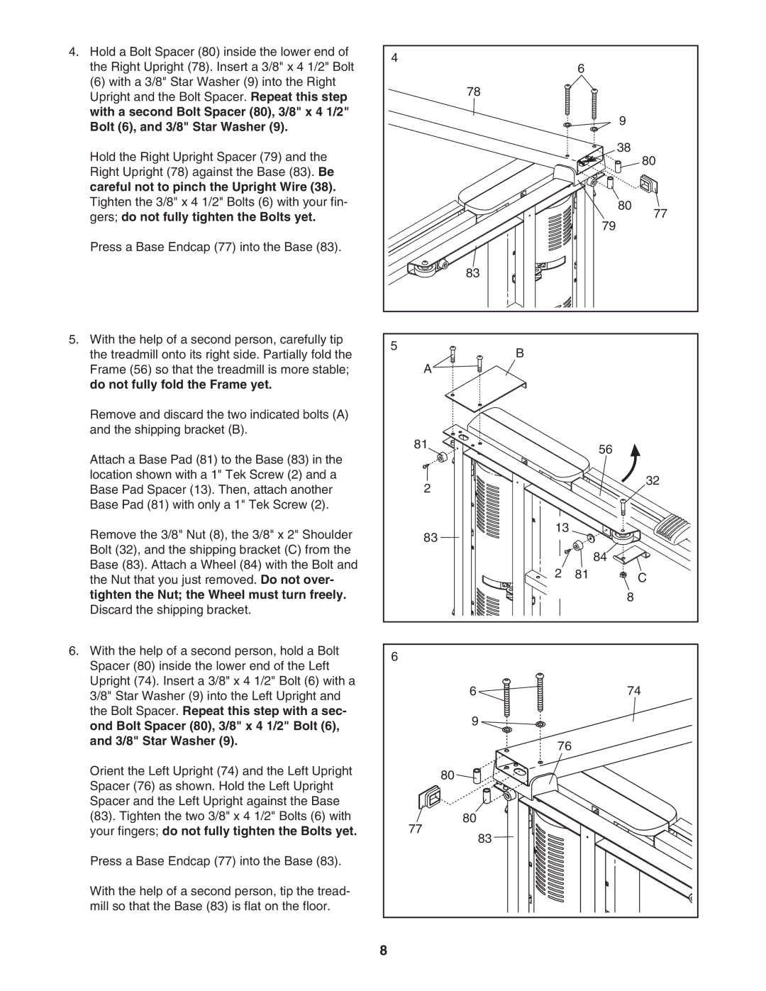 ProForm PFTL12007.0 user manual Careful not to pinch the Upright Wire, Gers do not fully tighten the Bolts yet 