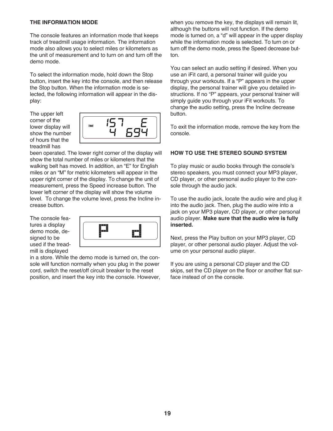 ProForm PFTL12008.0 user manual Information Mode, HOW to USE the Stereo Sound System 