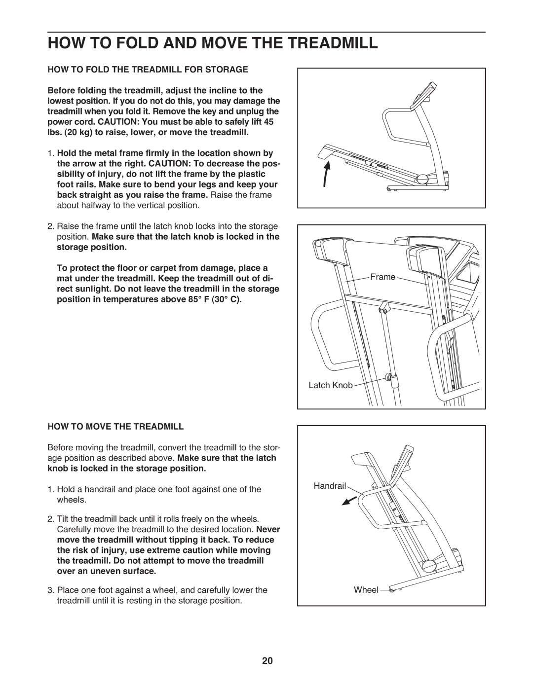 ProForm PFTL12008.0 user manual HOW to Fold and Move the Treadmill, HOW to Move the Treadmill 