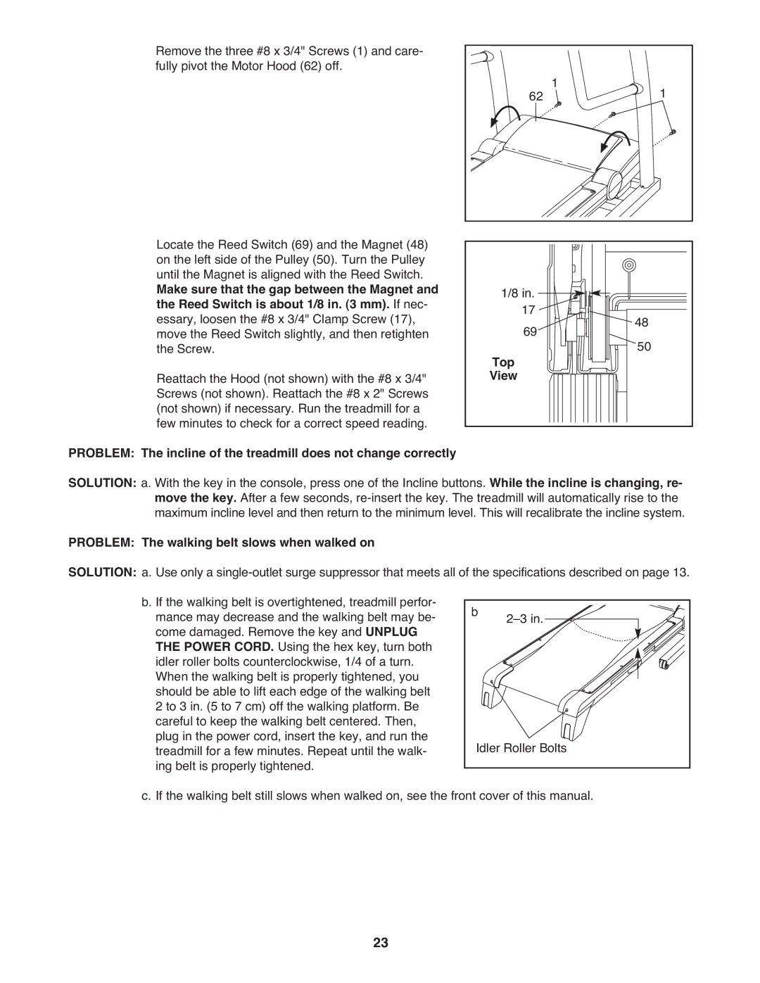 ProForm PFTL12008.0 user manual Top, Problem The walking belt slows when walked on 