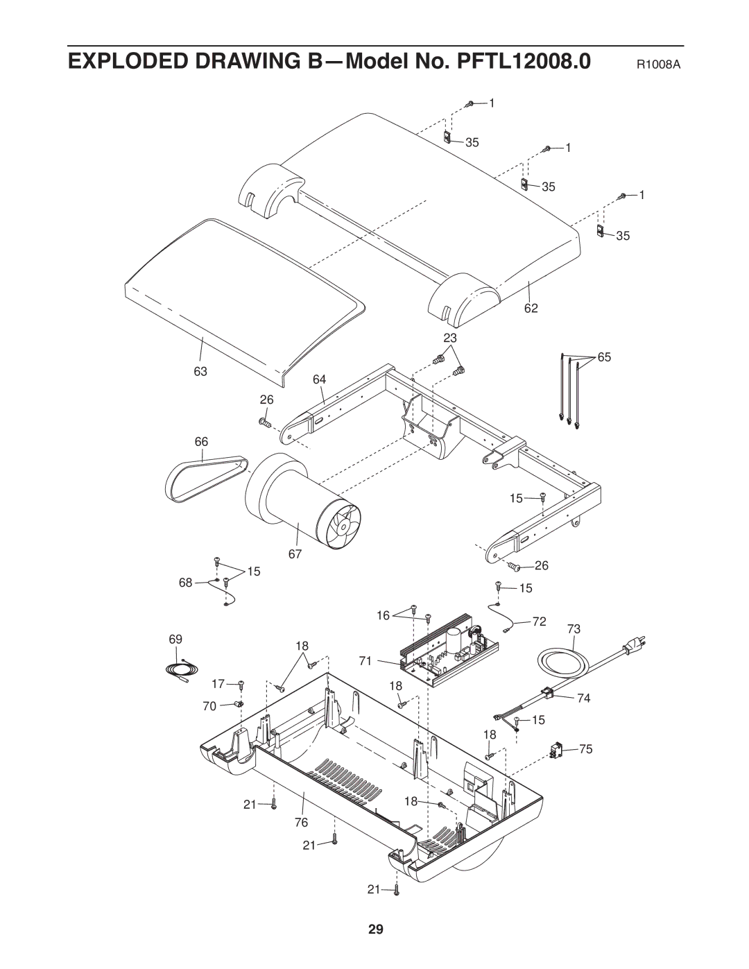 ProForm user manual Exploded Drawing B-Model No. PFTL12008.0 R1008A 