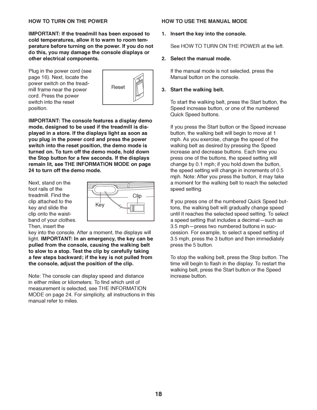 ProForm PFTL13011.0 user manual HOW to Turn on the Power, HOW to USE the Manual Mode, Insert the key into the console 