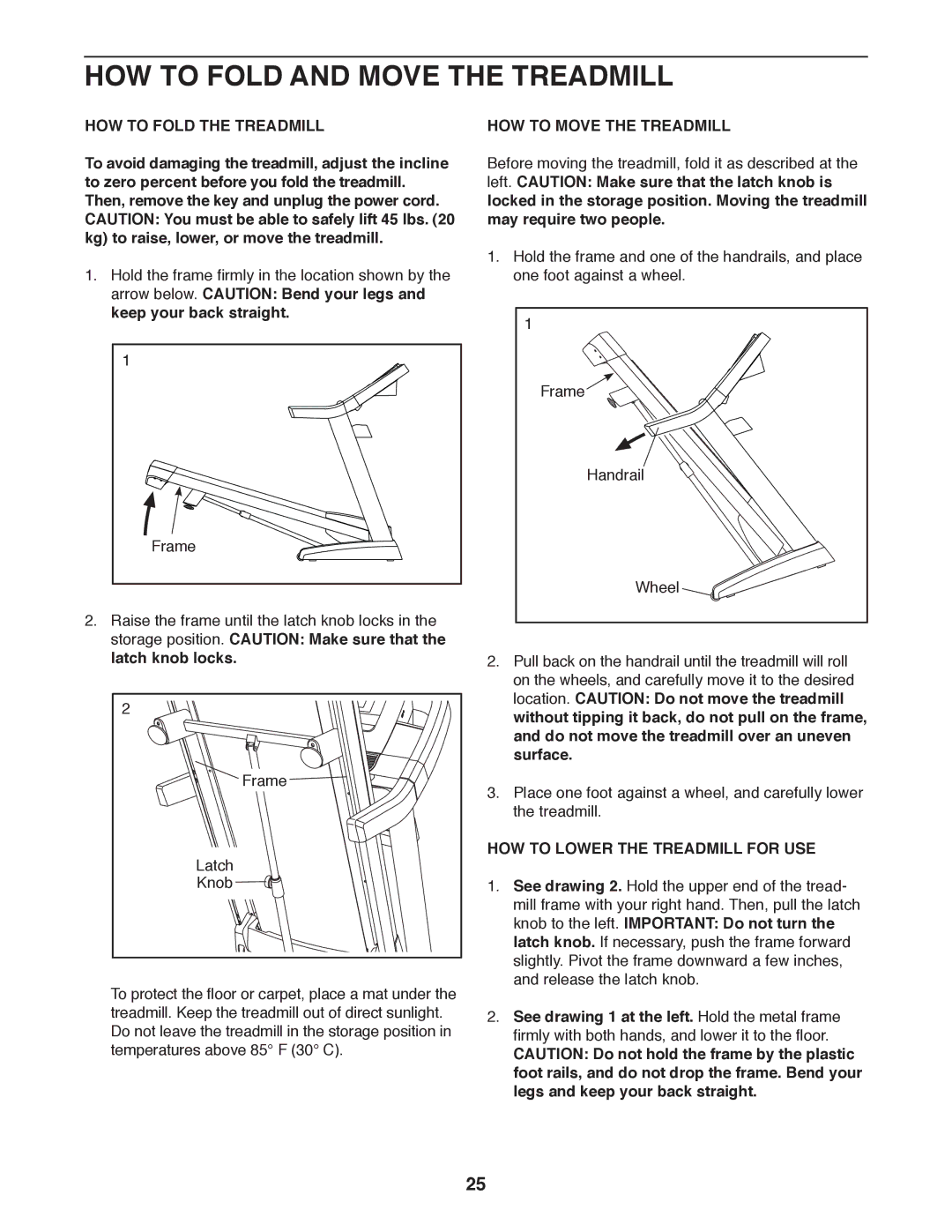 ProForm PFTL13011.0 user manual HOW to Fold and Move the Treadmill, HOW to Fold the Treadmill, HOW to Move the Treadmill 