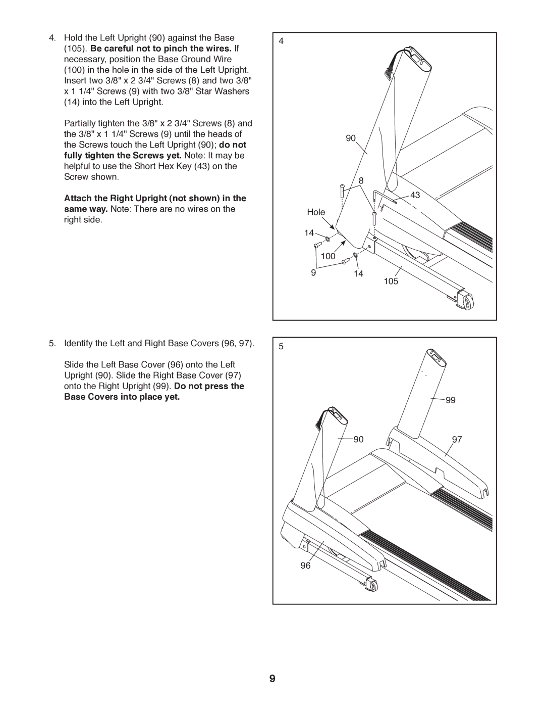 ProForm PFTL13011.0 user manual Be careful not to pinch the wires. If, Fully tighten the Screws yet. Note It may be 